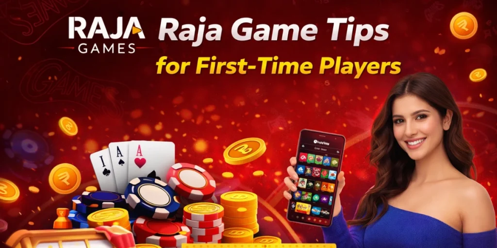 Raja Game Tips for First-Time Players