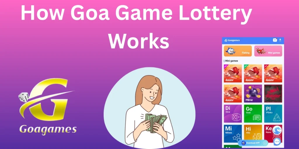 How Goa Game Lottery Works